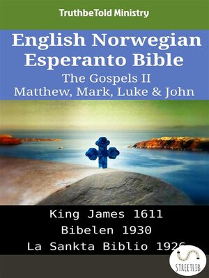 cover image of English Norwegian Esperanto Bible--The Gospels II--Matthew, Mark, Luke & John